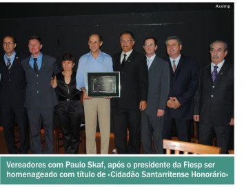 Em Sessão Solene, Paulo Skaf recebeu título de “Cidadão Santarritense”